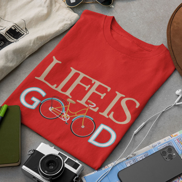 Tricou "Life is good" Tricou "Life is good"