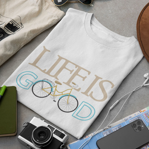 Tricou "Life is good" Tricou "Life is good"