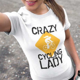Tricou pentru femei "Crazy cycling lady"