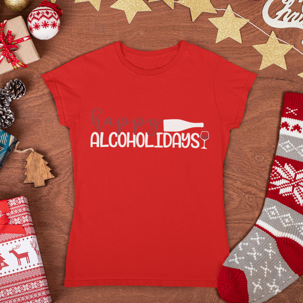 Tricou pentru femei "Happy alcoholidays"