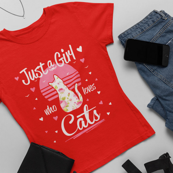 Tricou pentru femei "Just a girl who loves cats"