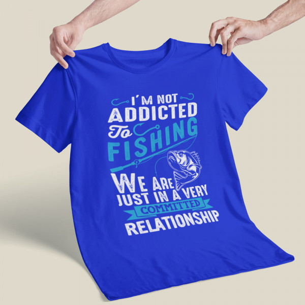 Tricou "Addicted to fishing" Tricou "Addicted to fishing"