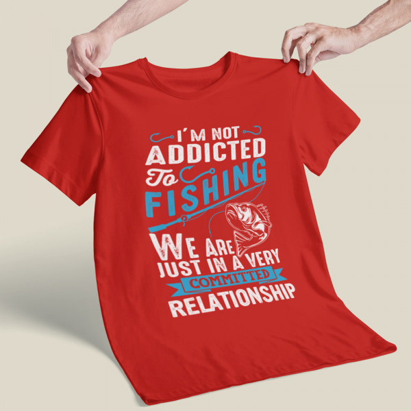 Tricou "Addicted to fishing" Tricou "Addicted to fishing"