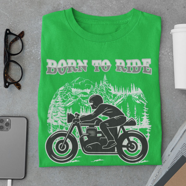 Tricou "Born to ride"