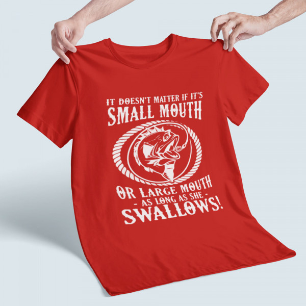 Tricou "Doesn't matter mouth"