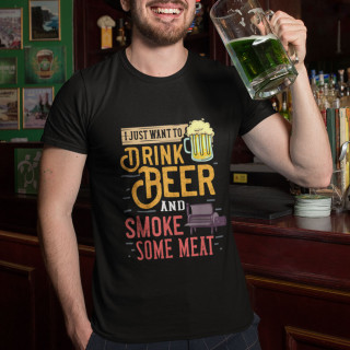 Tricou "I just want to drink beer"
