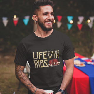 Tricouri "Life is better with ribs"