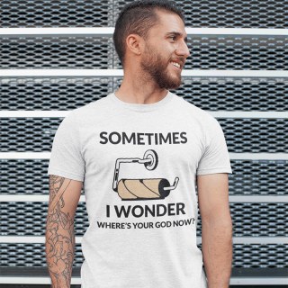 Tricou "Sometimes I wonder"