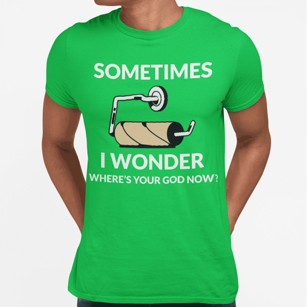 Tricou "Sometimes I wonder" Tricou "Sometimes I wonder"