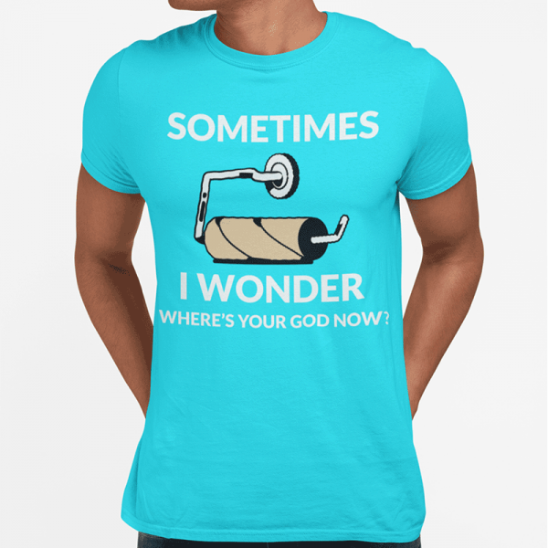 Tricou "Sometimes I wonder" Tricou "Sometimes I wonder"