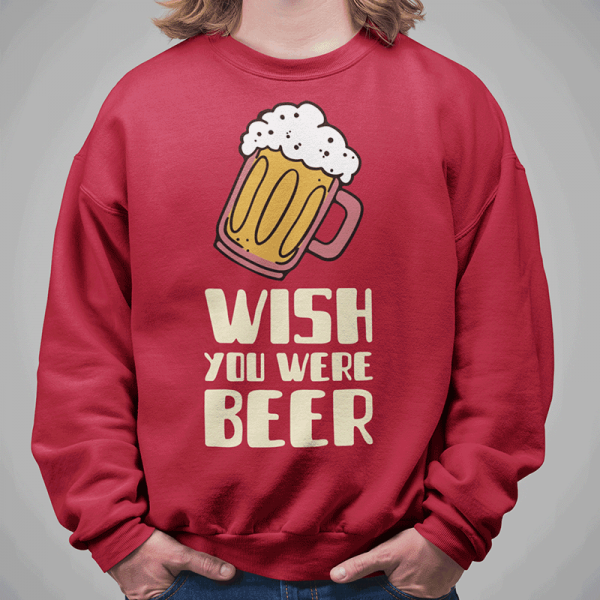 Hanorac "Wish you were beer" (fără glugă)