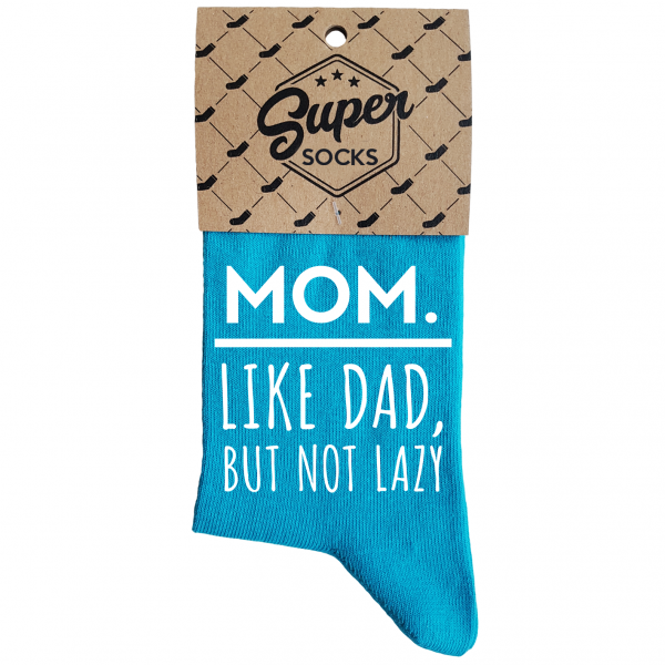 Șosete pentru femei „Mom.Like dad,but not lazy“ Șosete pentru femei „Mom.Like dad,but not lazy“