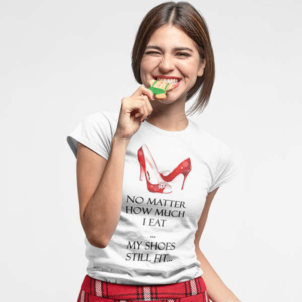 Tricou pentru femei "My shoes still fit" Tricou pentru femei "My shoes still fit"