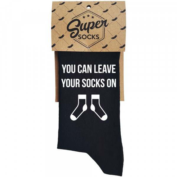 Șosete "You can leave your socks on"