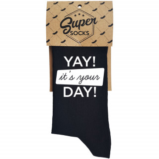 Șosete "It's your day"