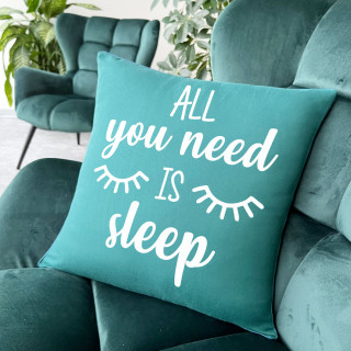 Pernă decorativă "All you need is sleep"