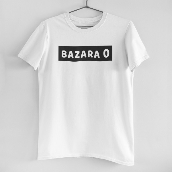 Tricou "Bazara 0"