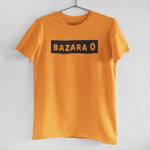 Tricou "Bazara 0"