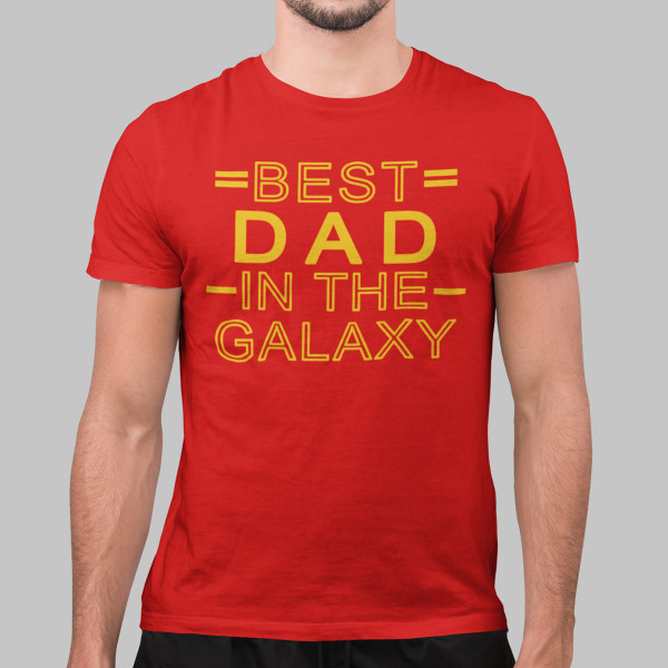 Tricouri "Best dad in the galaxy"