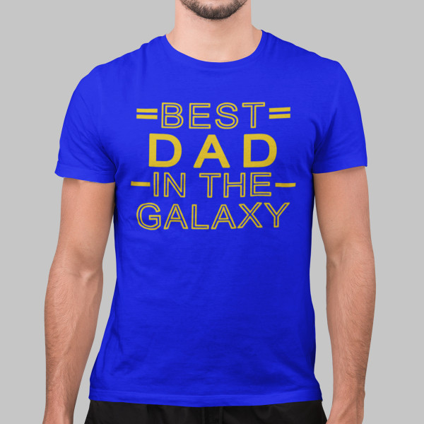 Tricouri "Best dad in the galaxy"