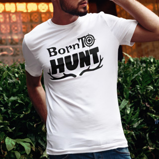 Tricou "Born to hunt"