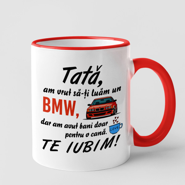Cană "Am vrut să-ți oferim un BMW" Cană "Am vrut să-ți oferim un BMW"