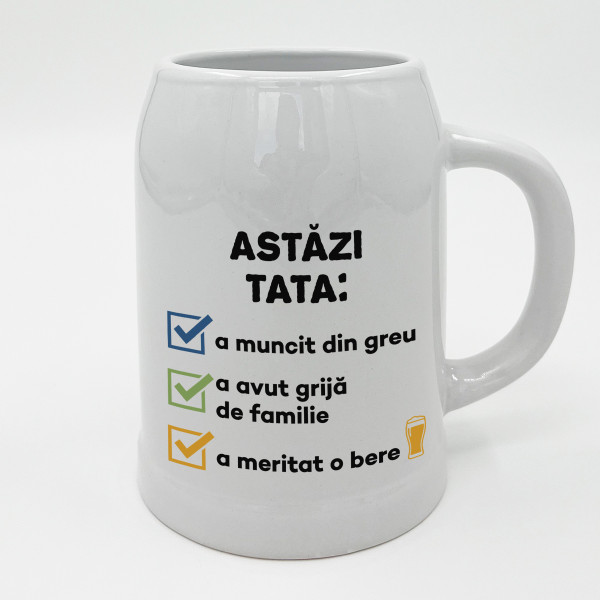 Cană ceramică "Astăzi tata..."