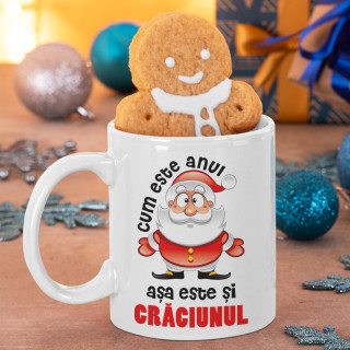 Cană "Cum e anul, așa e și Crăciunul" Cană "Cum e anul, așa e și Crăciunul"