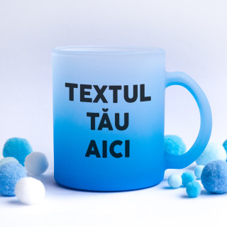 Cană din sticlă mată cu textul ales de tine
