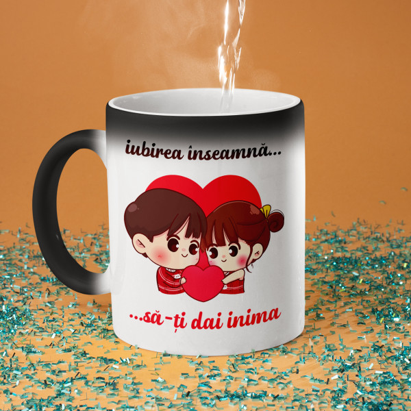 Cană "Iubirea înseamnă să-ți dai inima"