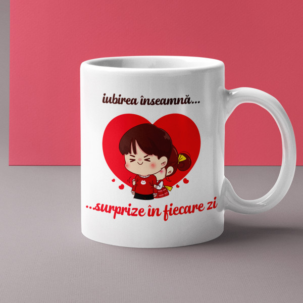 Cană "Iubirea înseamnă surprize în fiecare zi."