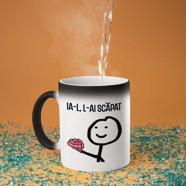 Cană "L-ai scăpat"