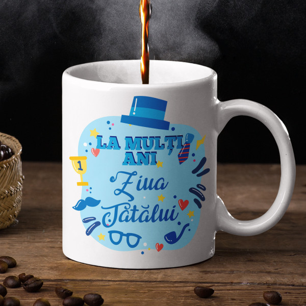 Cană "La mulți ani de Ziua Tatălui!"