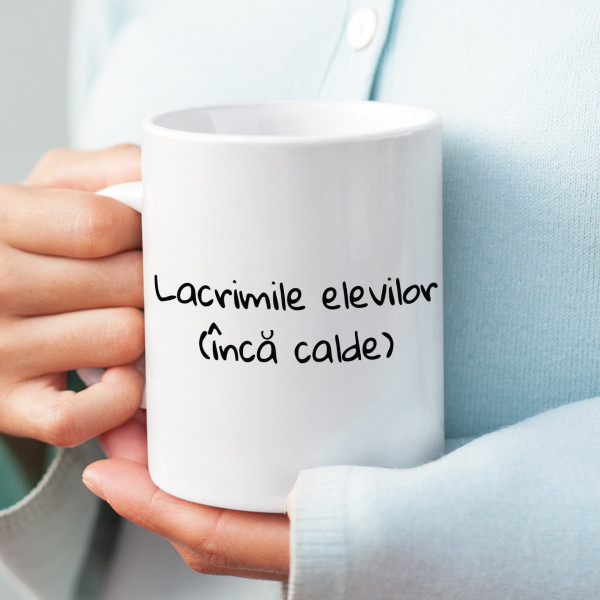 Cană "Lacrimile elevilor"