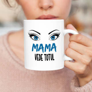 Cană "Mama vede totul"