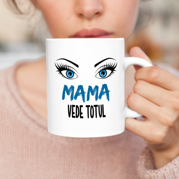 Cană "Mama vede totul"