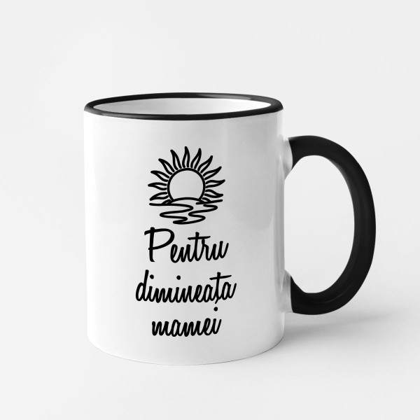 Cană "Pentru dimineața mamei"