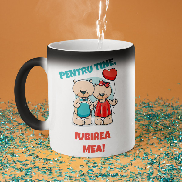 Cană "Pentru tine, iubirea mea"