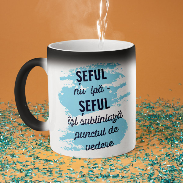 Cană "Șeful subliniază punctul său de vedere"