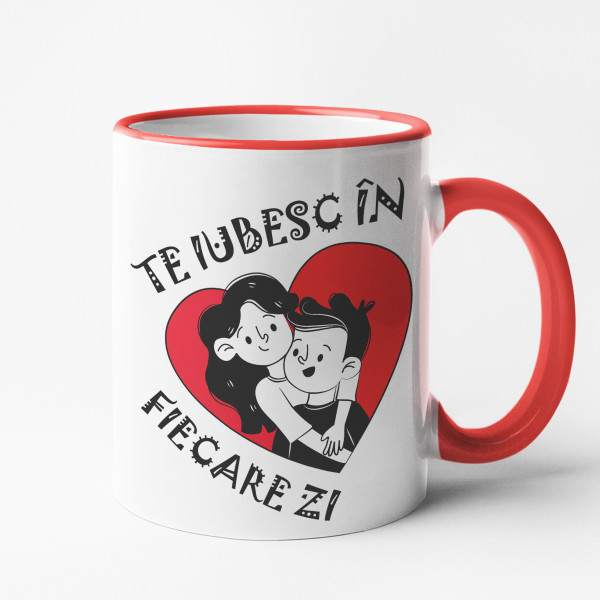 Cană "Te iubesc în fiecare zi"