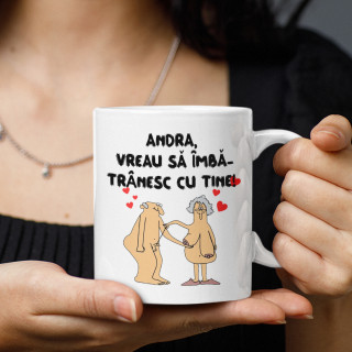 Cană "Vreau să îmbătrânesc cu tine" cu numele ales de dvs.