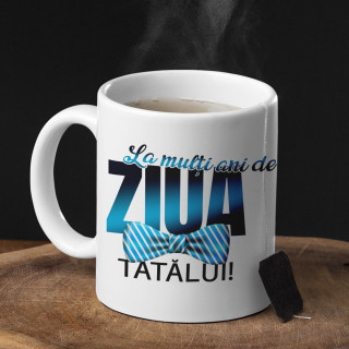Cană "Ziua TATĂLUI!" Cană "Ziua TATĂLUI!"