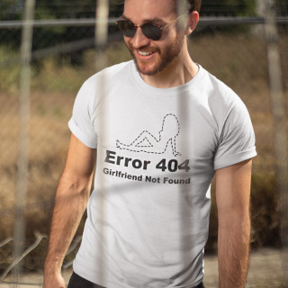 Tricou "Girlfriend not found"