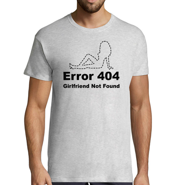 Tricou "Girlfriend not found"