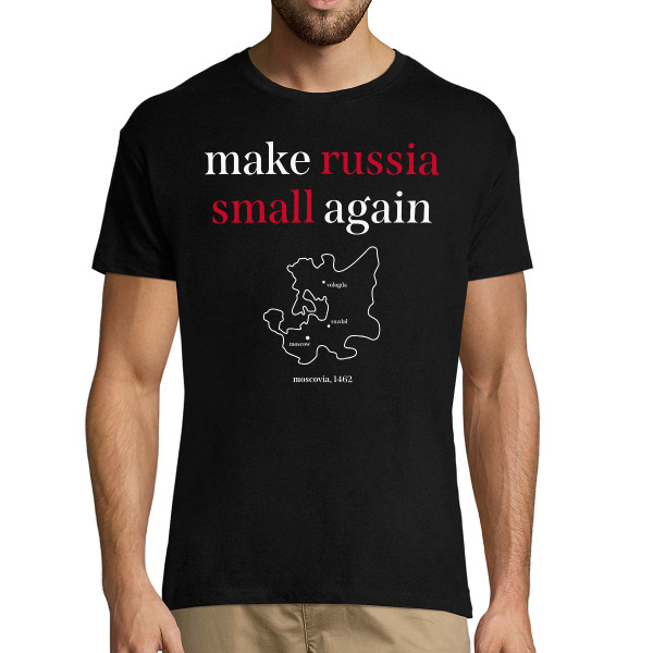 Tricou "Make Russia small again"