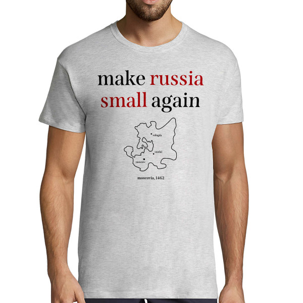 Tricou "Make Russia small again"