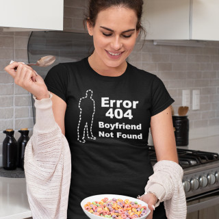 Tricou pentru femei "Boyfriend not found"