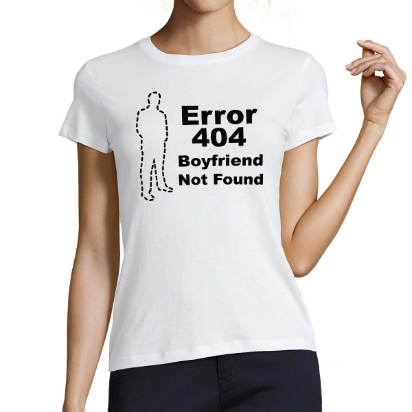 Tricou pentru femei "Boyfriend not found"