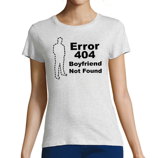 Tricou pentru femei "Boyfriend not found"