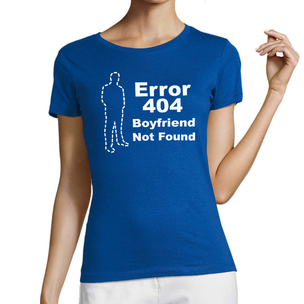 Tricou pentru femei "Boyfriend not found"